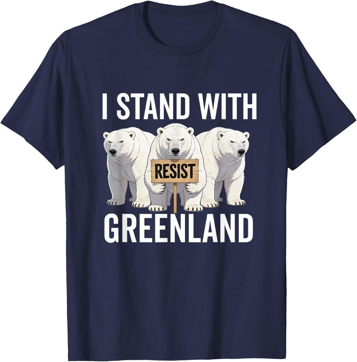 I Stand with Greenland Protest Polar Bear Greenland Denmark T-Shirt - Navy Blue