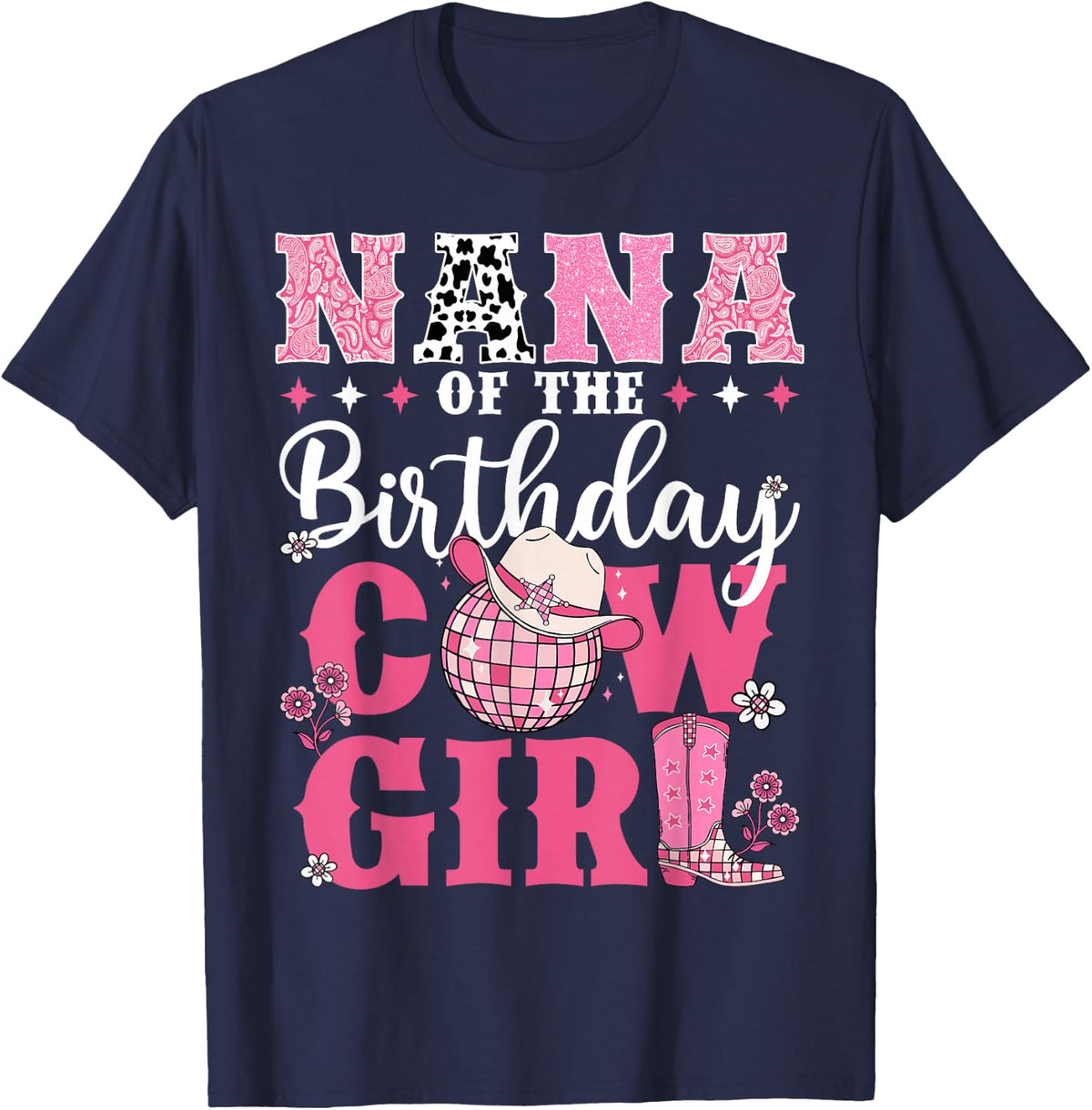 Nana Of The Birthday Cow-Girl Western Rodeo Bday Party T-Shirt - Navy Blue