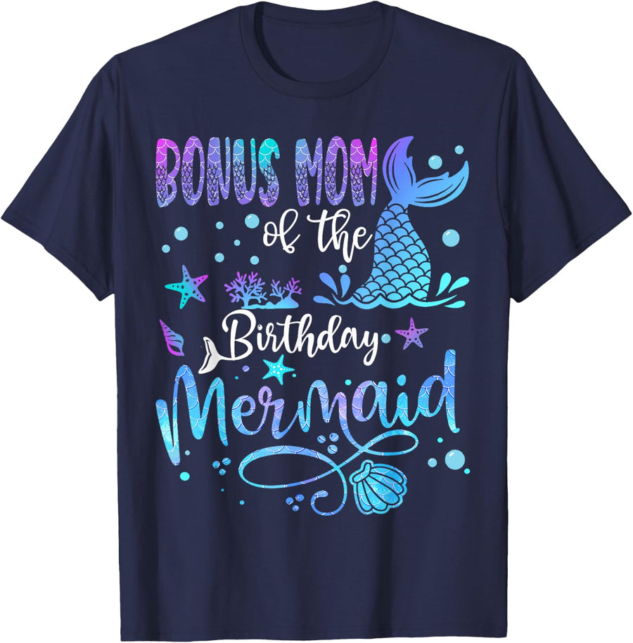 Bonus Mom Of The Birthday Mermaid Bday Party Mermaid T-Shirt - Navy Blue