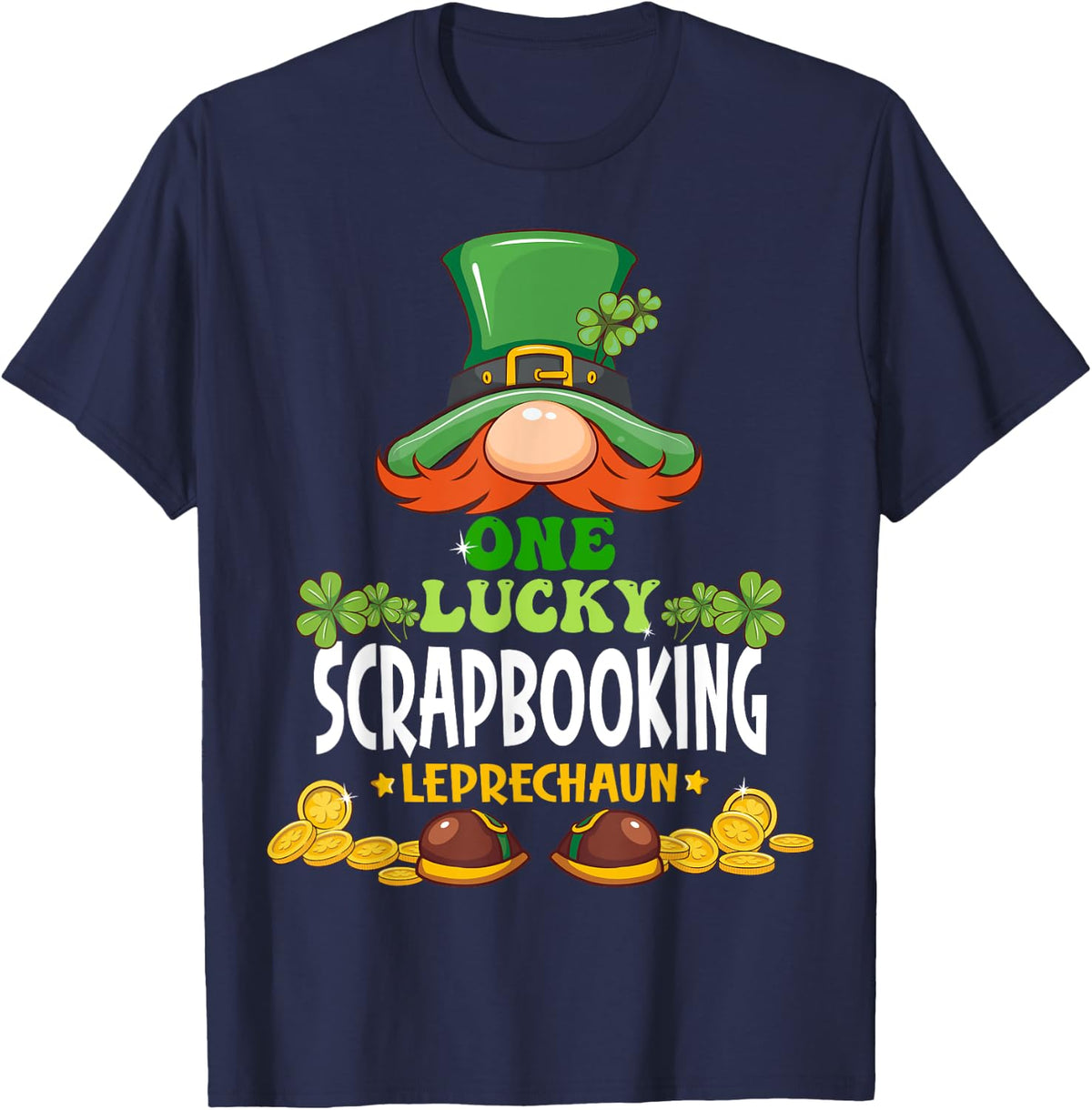 One Lucky Scrapbooking Leprechaun St. Patricks Day T-Shirt - Navy Blue