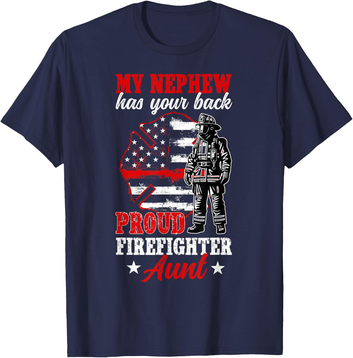 Proud Firefighter Aunt of A Firefighter Auntie T-Shirt - Navy Blue