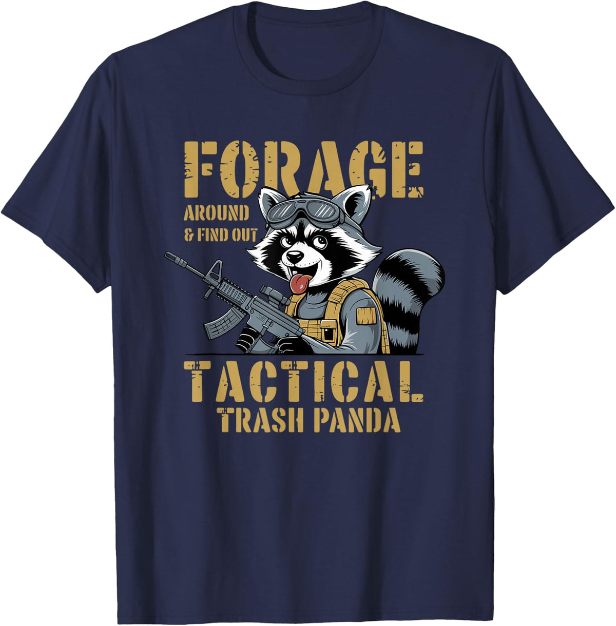 Forage Around & Find Out Tactical Trash Panda T-Shirt - Navy Blue
