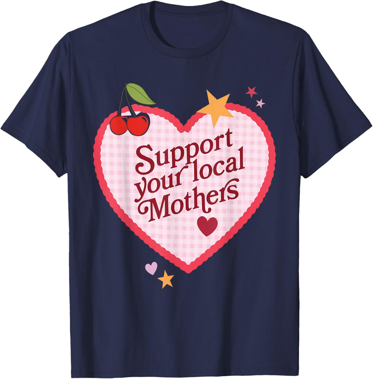 Funny Retro Heart Preppy Cherry Support Local Mothers Day T-Shirt - Navy Blue
