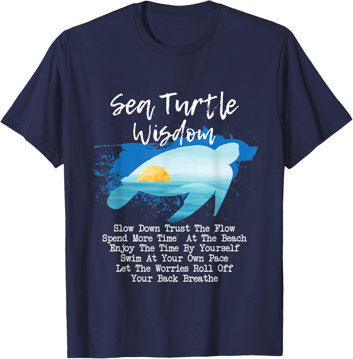 Sea Turtle Wisdom - Beach Ocean Lover Wildlife Animal Lover T-Shirt - Navy Blue