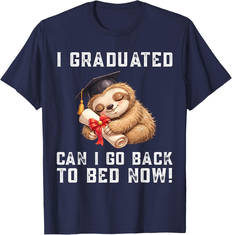 Cool Sloth Graduation Shirt I Graduated Can I Go Back to Bed Now Tee T-Shirt - Navy Blue