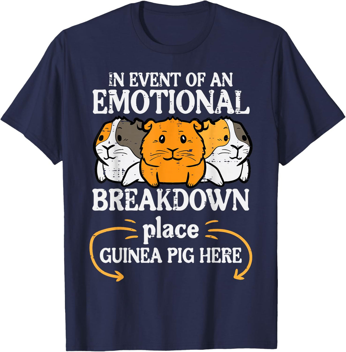 Emotional Breakdown Place Guinea Pig Cavy Pet Women Men Kids T-Shirt - Navy Blue