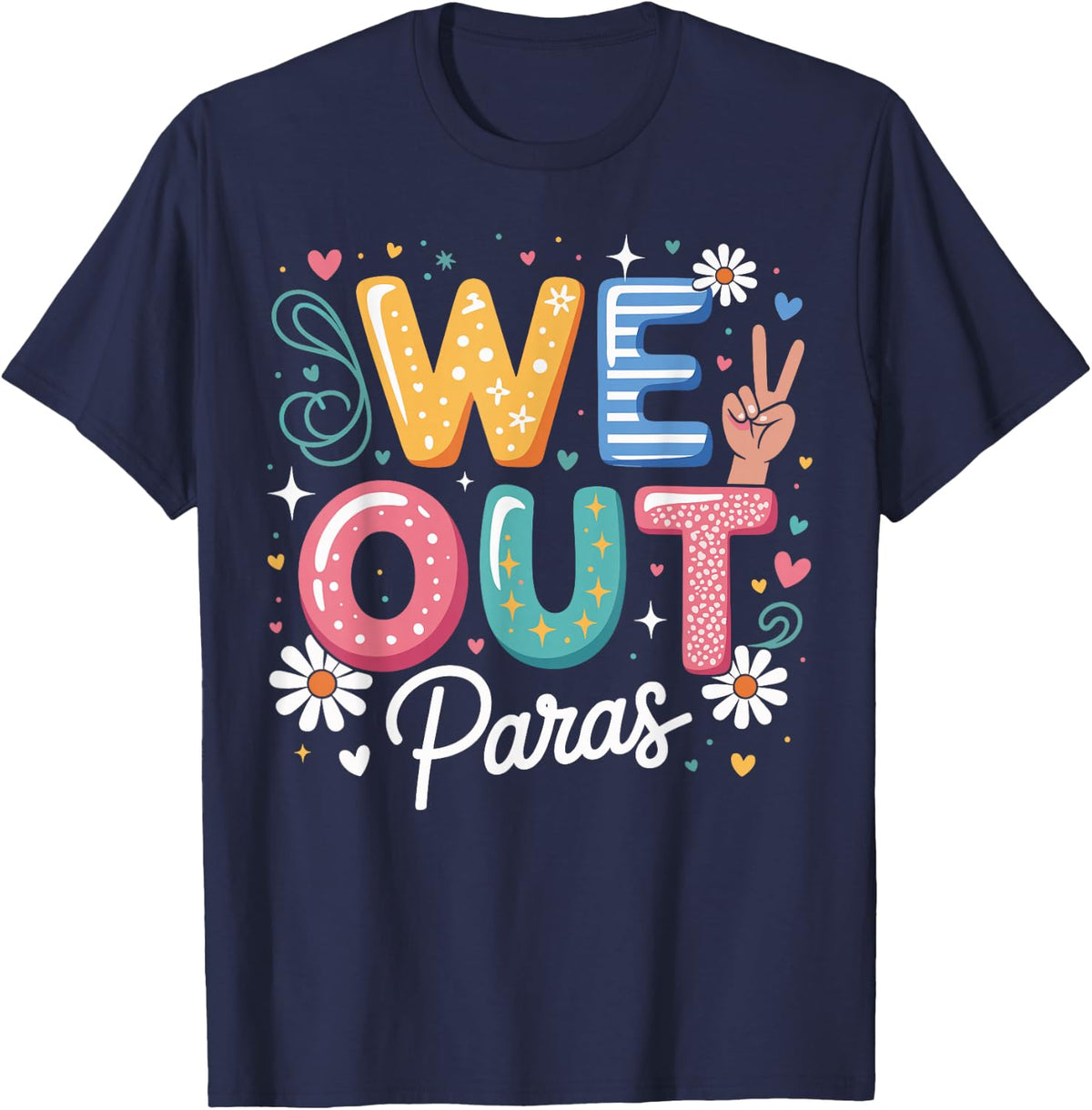 We Out Para Professional Happy Last Day Of School We Out T-Shirt - Navy Blue