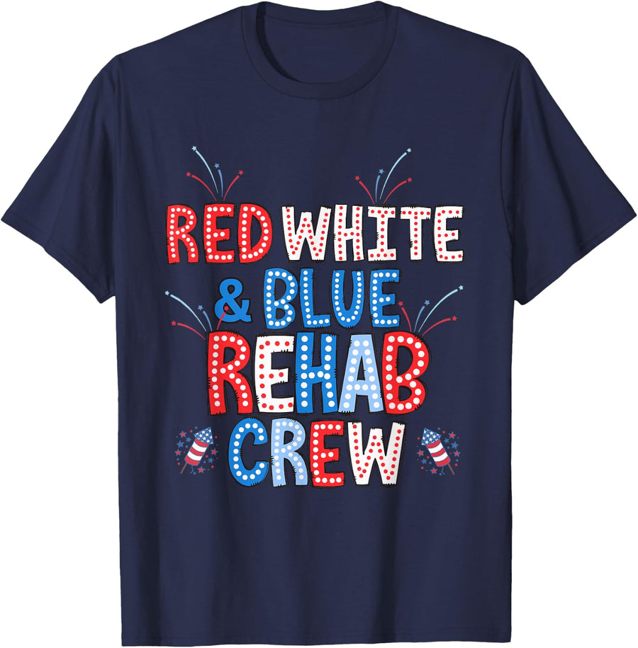Red White & Blue Rehab Team 4th of July Physical Therapy Tees T Shirts for Men Women PT OT SLP - Navy Blue
