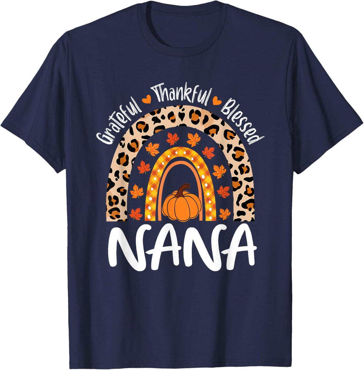 Grateful Thankful Blessed Nana Leopard Rainbow Thanksgiving T-Shirt - Navy Blue