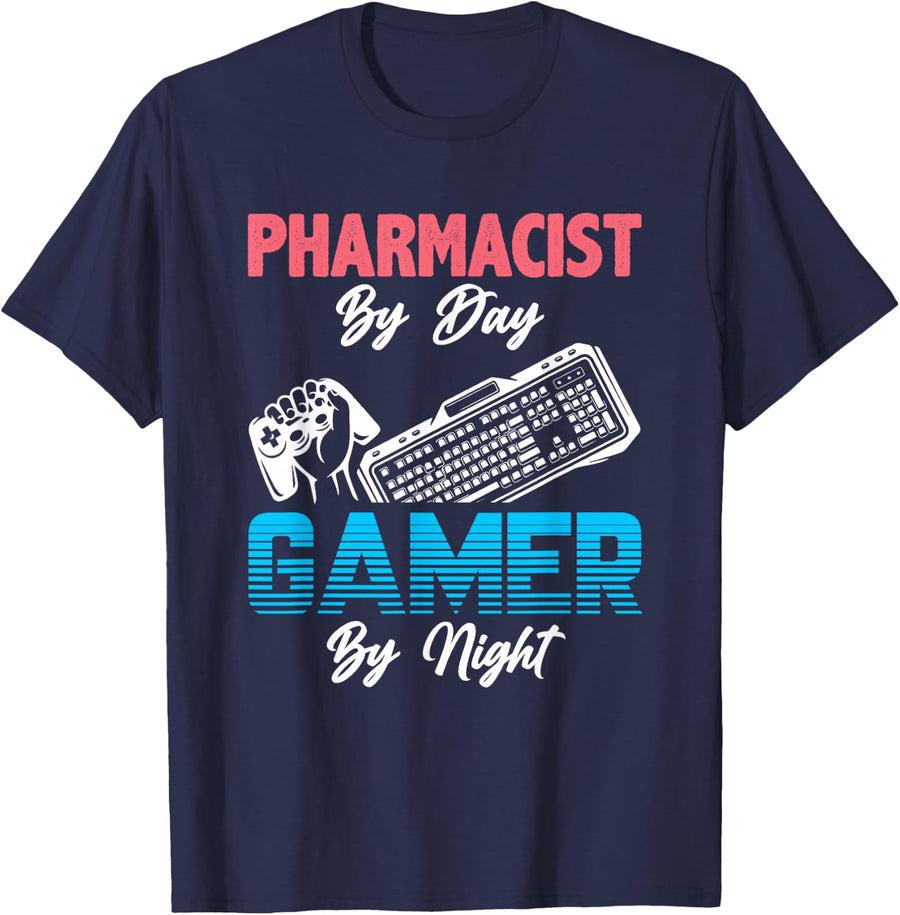 Pharmacist By Day Gamer By Night - Funny Pharmacy Saying T-Shirt - Navy Blue