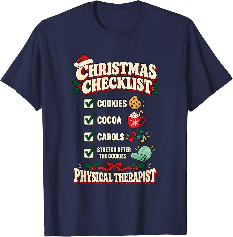 Christmas Physical Therapist Holiday Checklist T-Shirt - Navy Blue