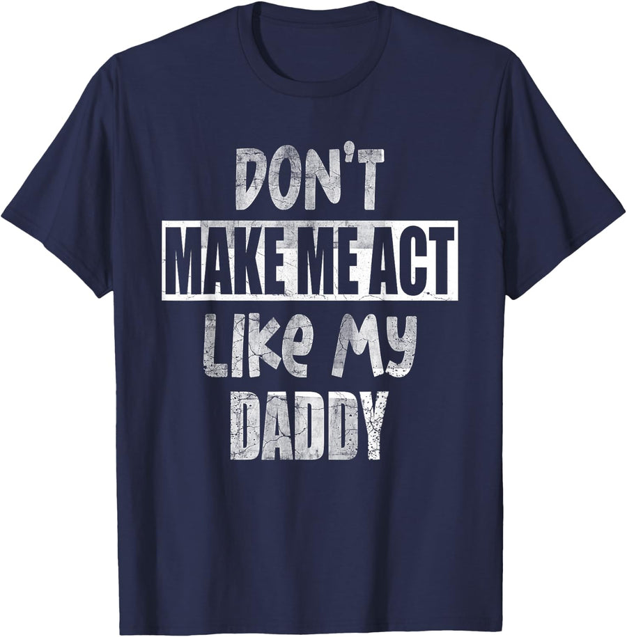 Lass mich nicht so beehmen wie mein Vater, Vatertag für Frauen und Herren T-Shirt - Navy Blue