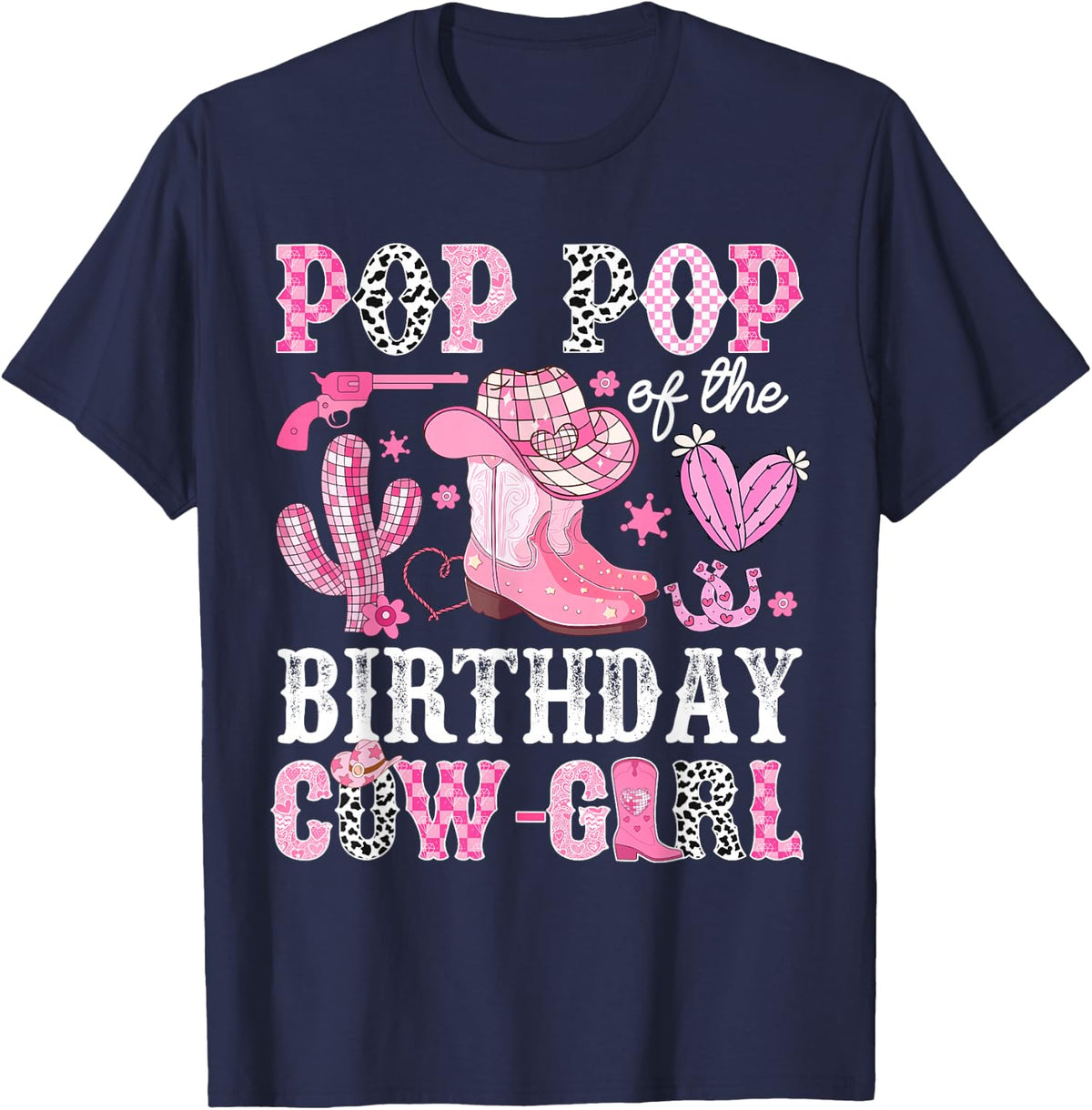 Pop Pop Of The Birthday Cow-Girl Rodeo Cowgirl Bday T-Shirt Tee For Men Women - Navy Blue