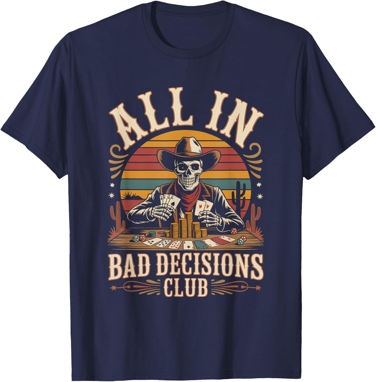 Bad Decisions Club All in Skeleton Cowboy Poker T-Shirt - Navy Blue