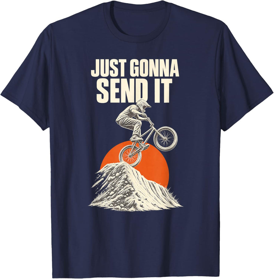 Just Gonna Send It BMX Cycling Dirt Jump T-Shirt - Navy Blue