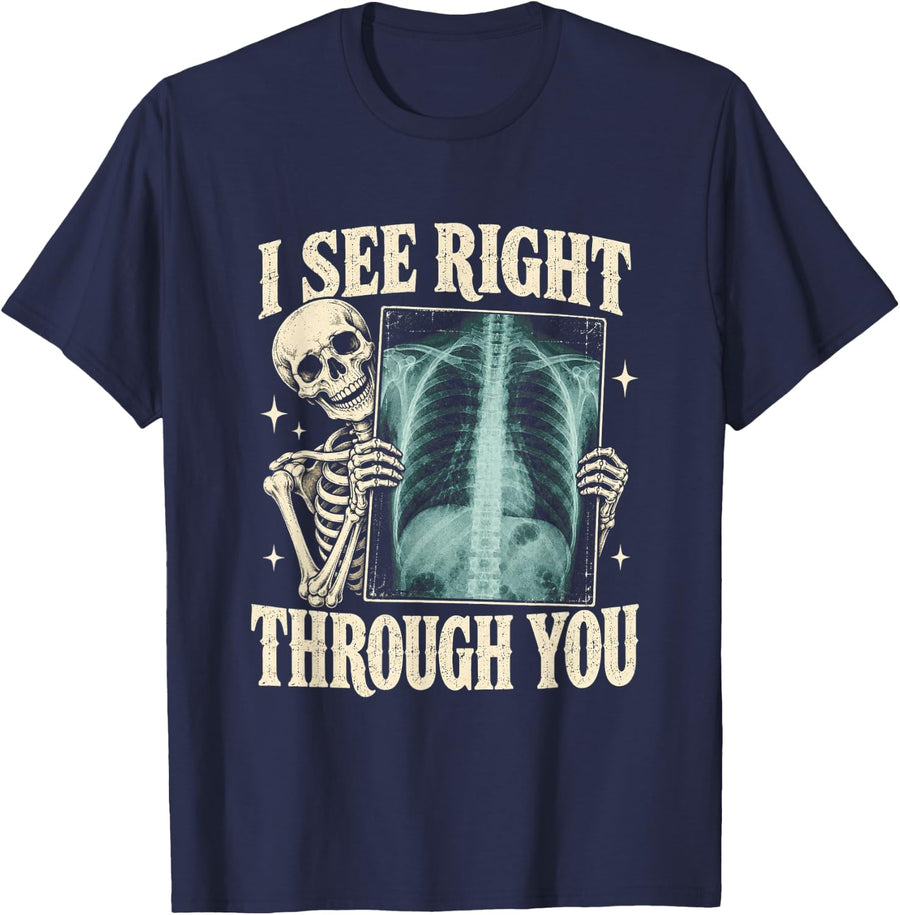 I See Right Through You Radiology Tech Funny T-Shirt - Navy Blue