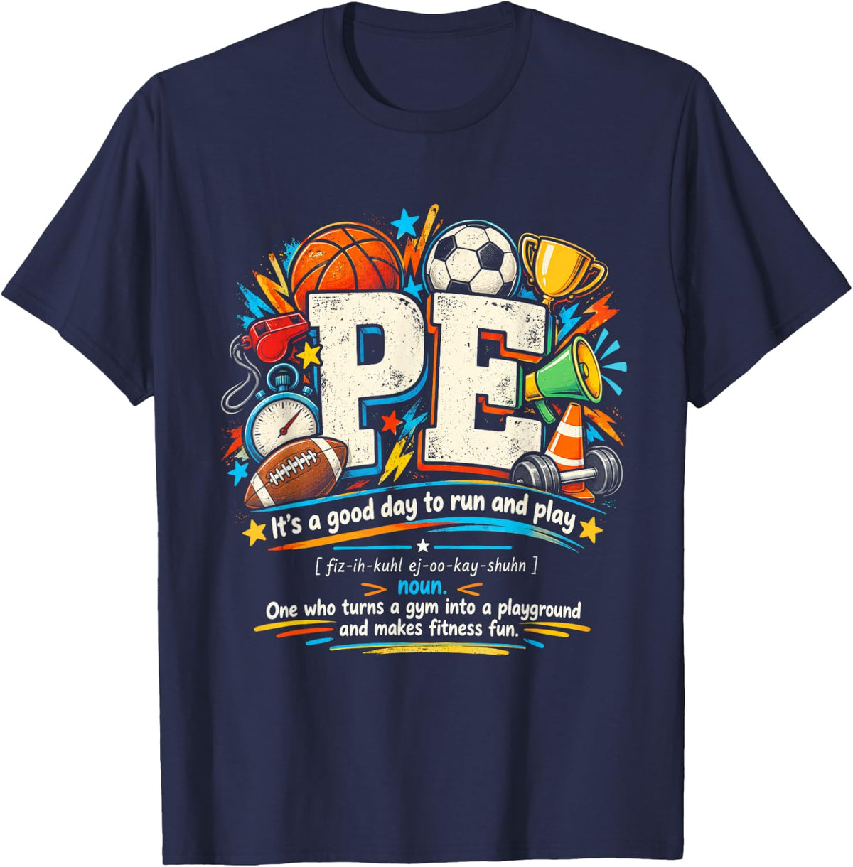 P.E. Teacher Definition Physical Education Teachers Sports T-Shirt - Navy Blue