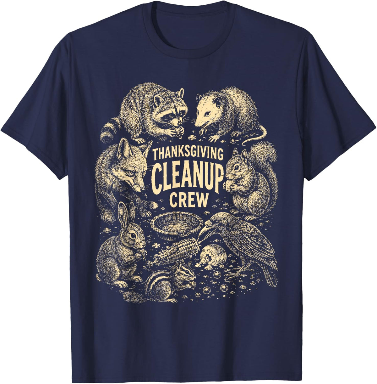 Thanksgiving Cleanup Crew Raccoon Opossum Squirrel Rabbit T-Shirt - Navy Blue