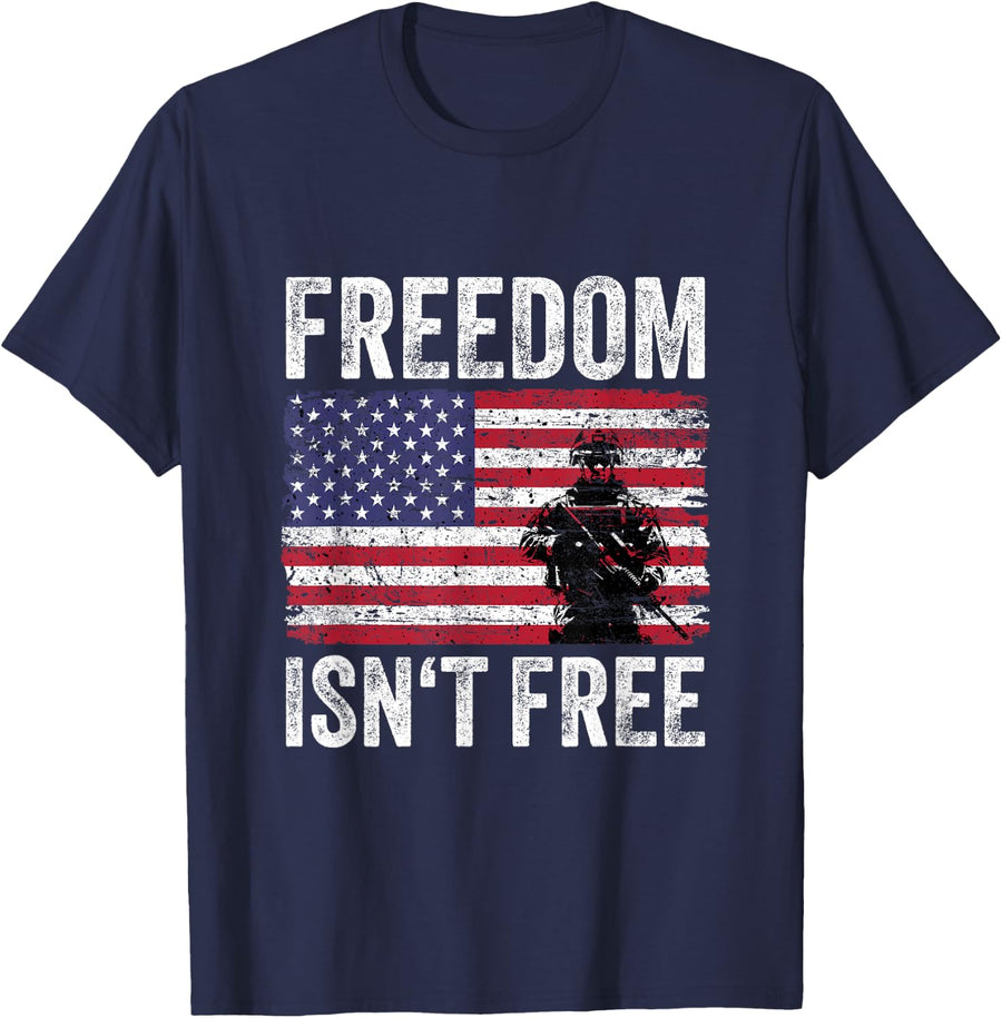 Freedom Isn't Free Proud Soldier US Flag Military Veteran T-Shirt - Navy Blue