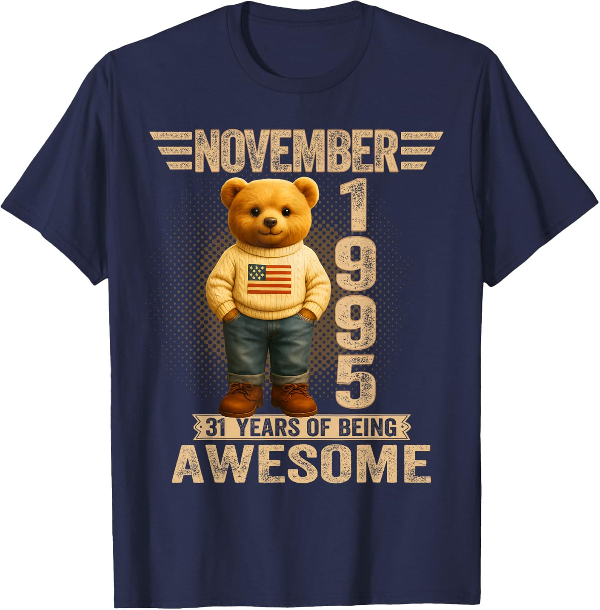 31 Year Old November 1995 Teddy Bear 31st Birthday Men Women T-Shirt - Navy Blue