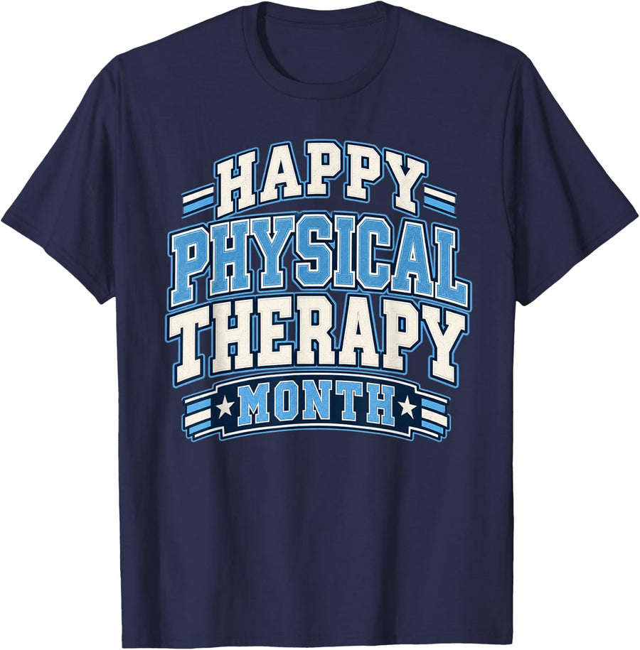 Happy Physical Therapy Month PT Therapist Rehab Appreciation T-Shirt - Navy Blue