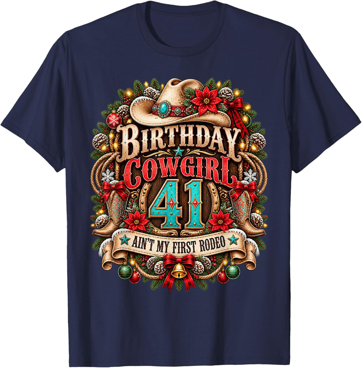 41st Birthday Cowgirl Christmas Rodeo 41 Yr Old Western Girl T-Shirt - Navy Blue