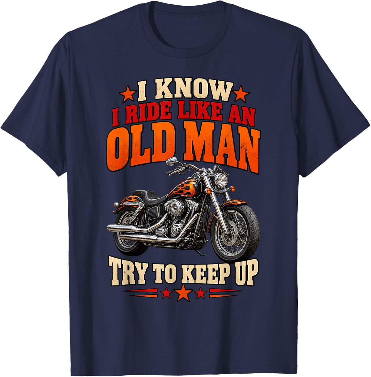 I Know I Ride Like an Old Man Funny Motorcycle Biker T-Shirt - Navy Blue
