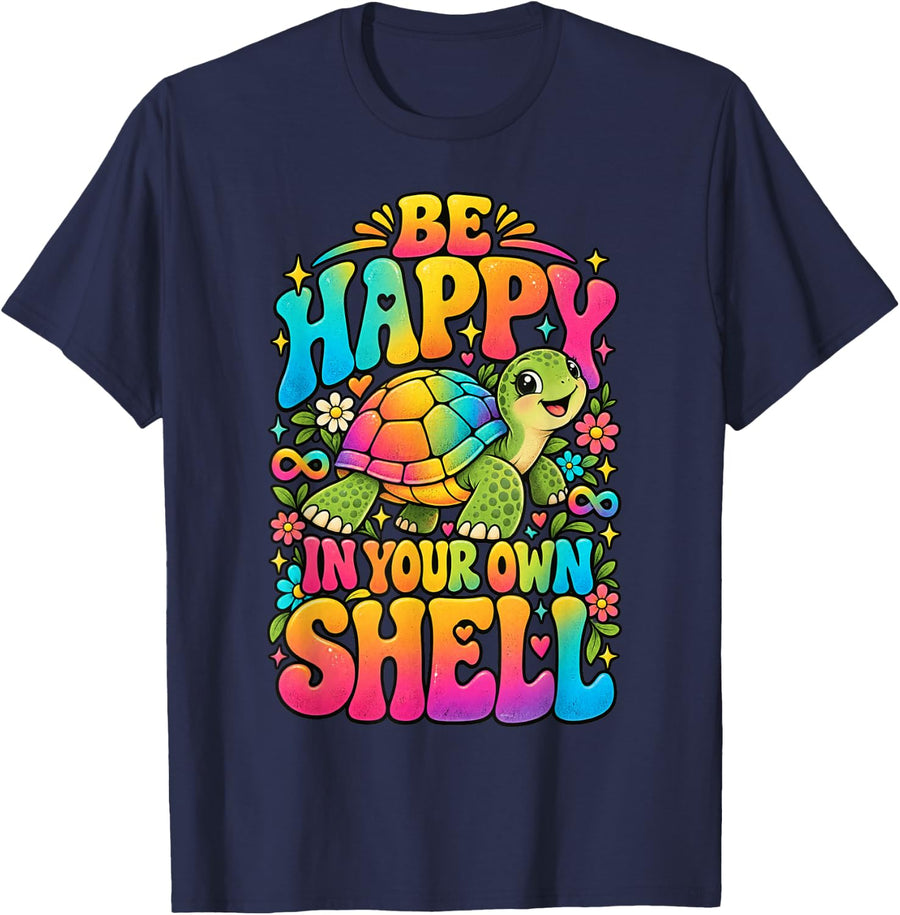 Be Happy in Your Own Shell Cute Turtle Positive Vibes T-Shirt - Navy Blue