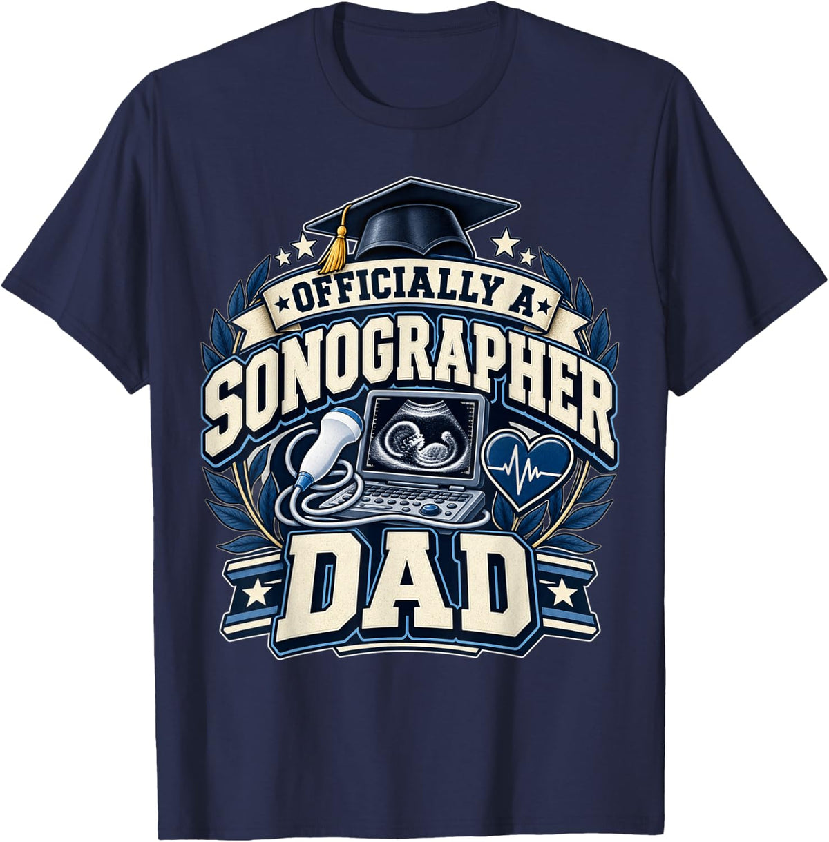 Officially A Sonographer Dad Ultrasound Tech Graduation T-Shirt - Navy Blue