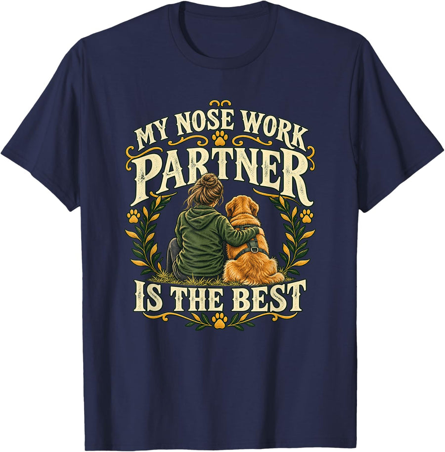 Nose Work Partne is The Best Dog Bloodhound Handler Shirt T-Shirt - Navy Blue