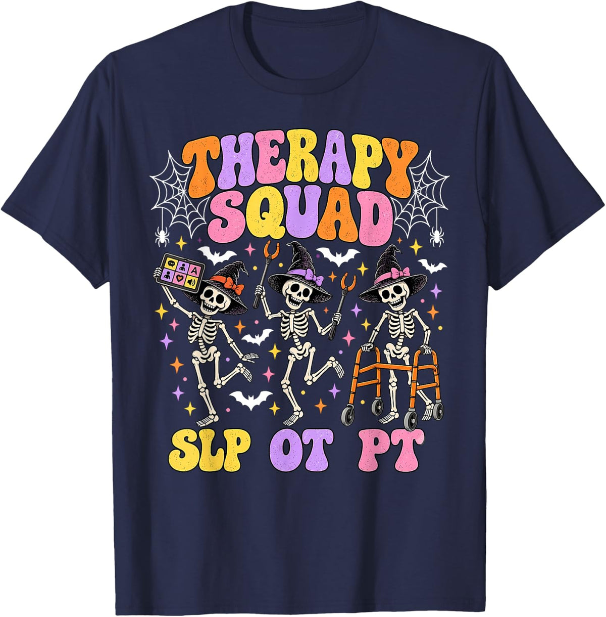 Therapy Squad SLP OT PT Halloween Skeleton Therapist Nursing T-Shirt - Navy Blue