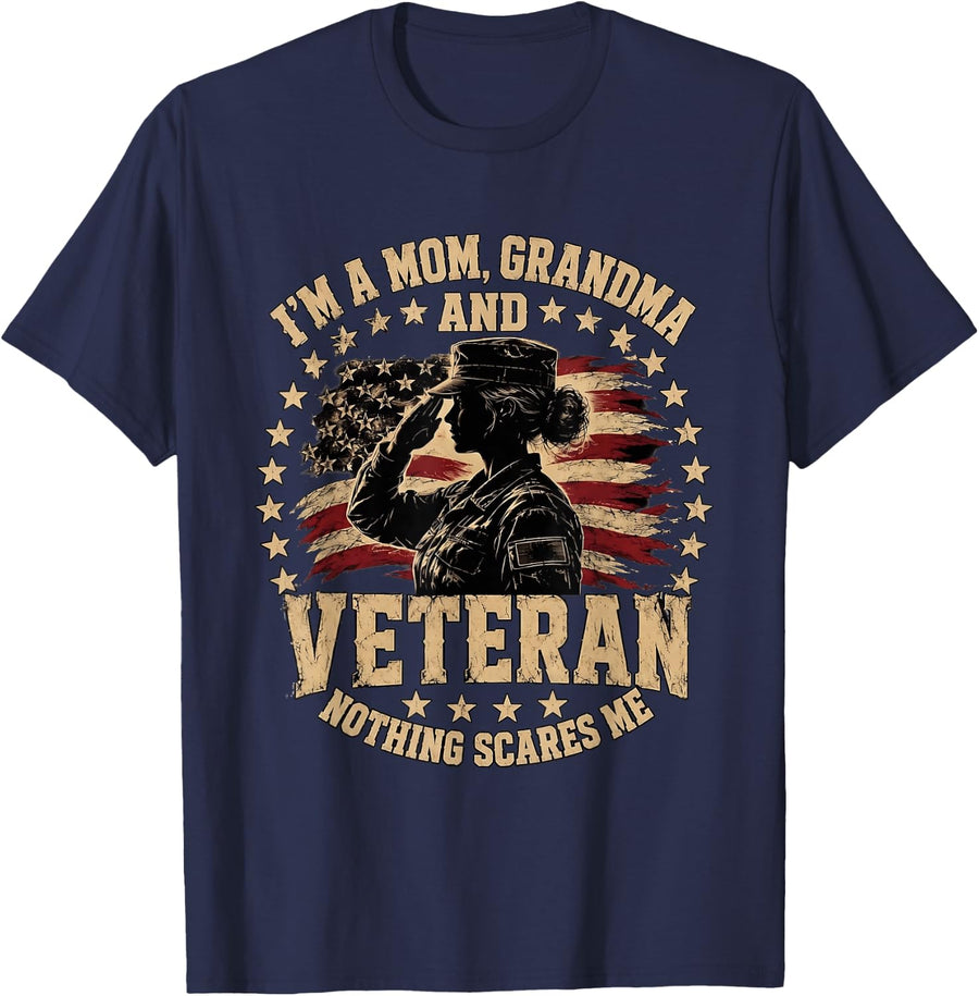 I'm A Mom Grandma & Veteran Nothing Scares Me Veterans Day T-Shirt - Navy Blue