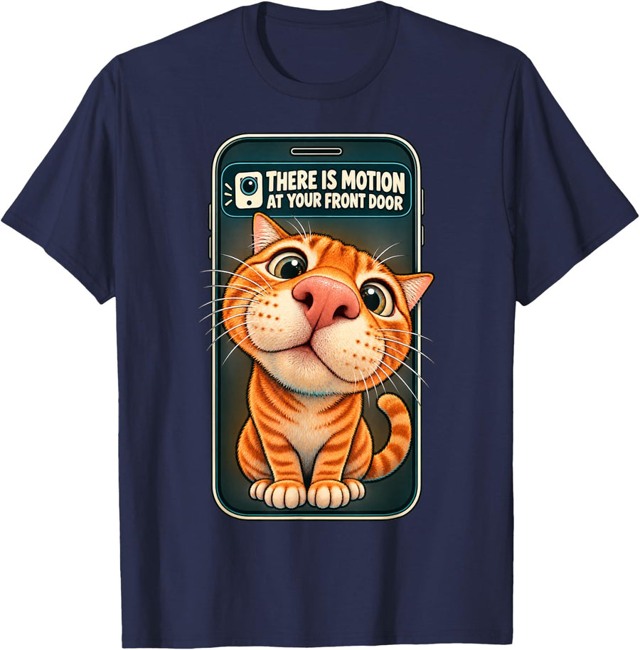 Funny Doorbell Cat There is Motion At Your Front Door T-Shirt - Navy Blue