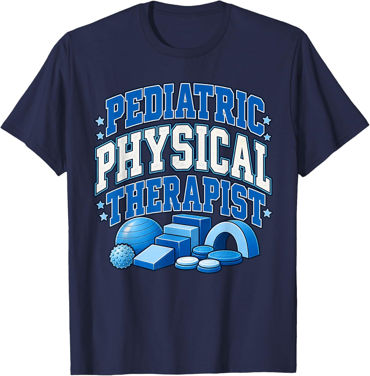 Pediatric Physical Therapist for Men Therapy PT Month Male T-Shirt - Navy Blue