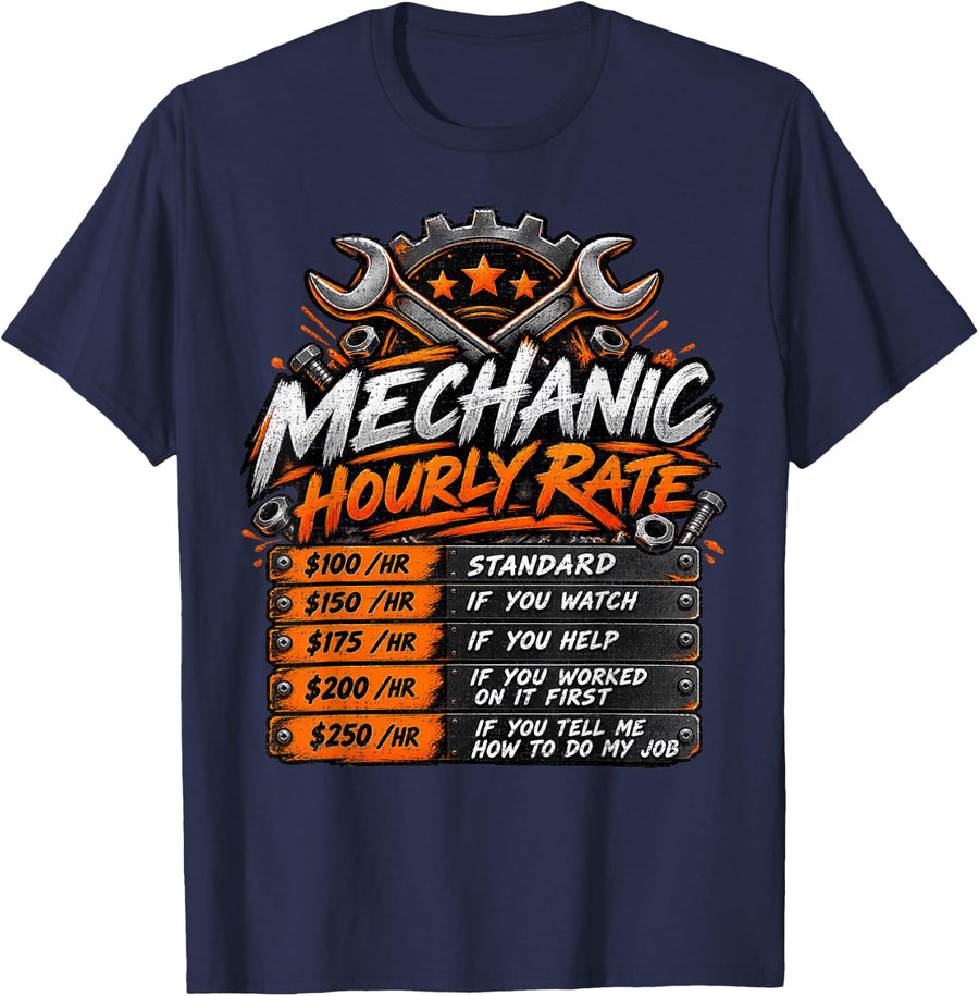 Mechanic Hourly Rate Labor Price Funny Garage Handyman T-Shirt - Navy Blue