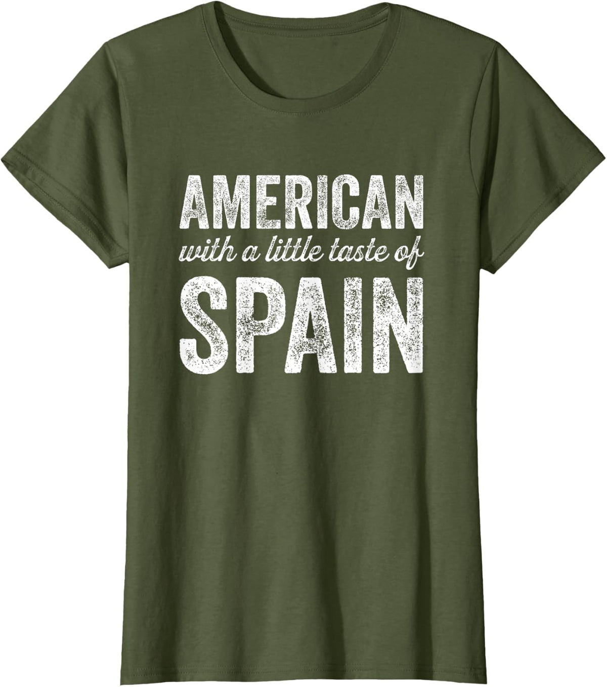 American with a little taste of Spain South Spanish T-Shirt - Olive Green