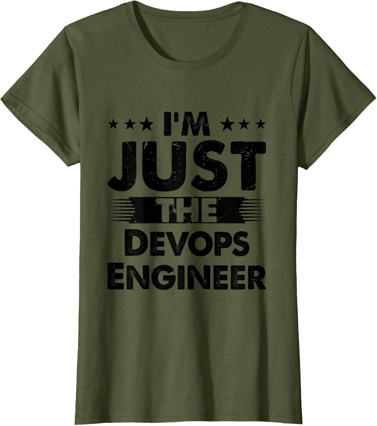 Devops Engineer Profession I'm Just The Devops Engineer T-Shirt - Olive Green