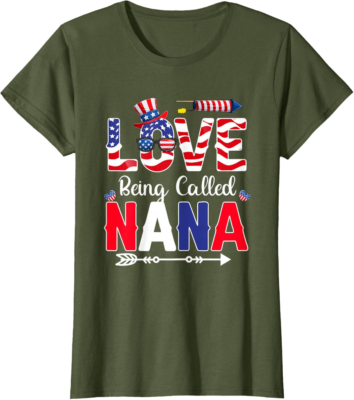 Love To Be Called Nana 4th Of July US Flag Mother's Day T-Shirt - Olive Green