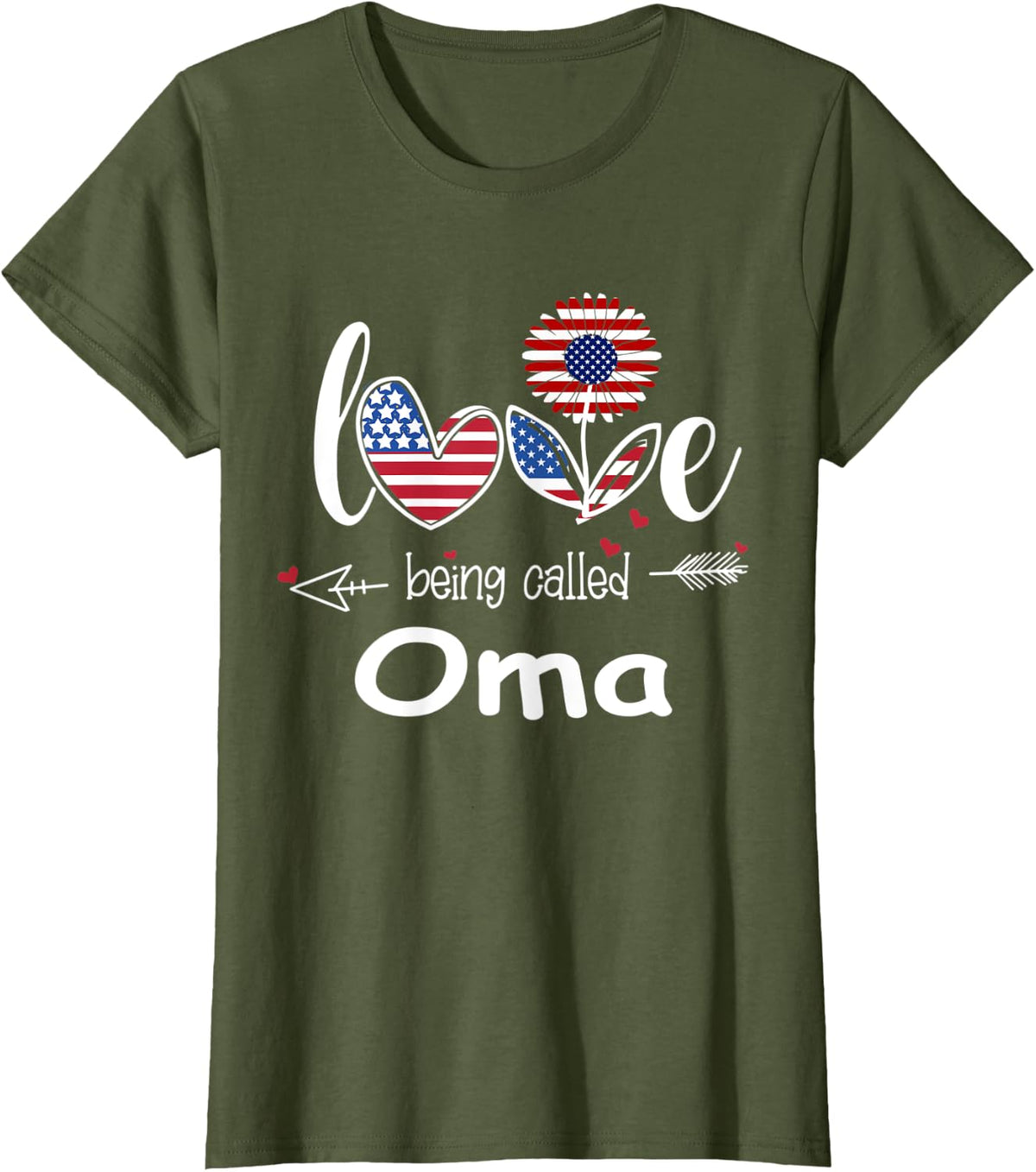 Womens Love being called Oma Independence Day T-Shirt - Olive Green
