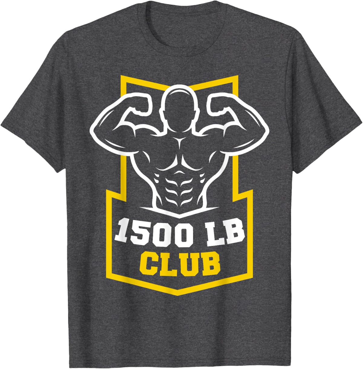 1500 Pound Club Gym Weightlifting Bodybuilders 1500 lb Club T-Shirt - Dark Heather Grey