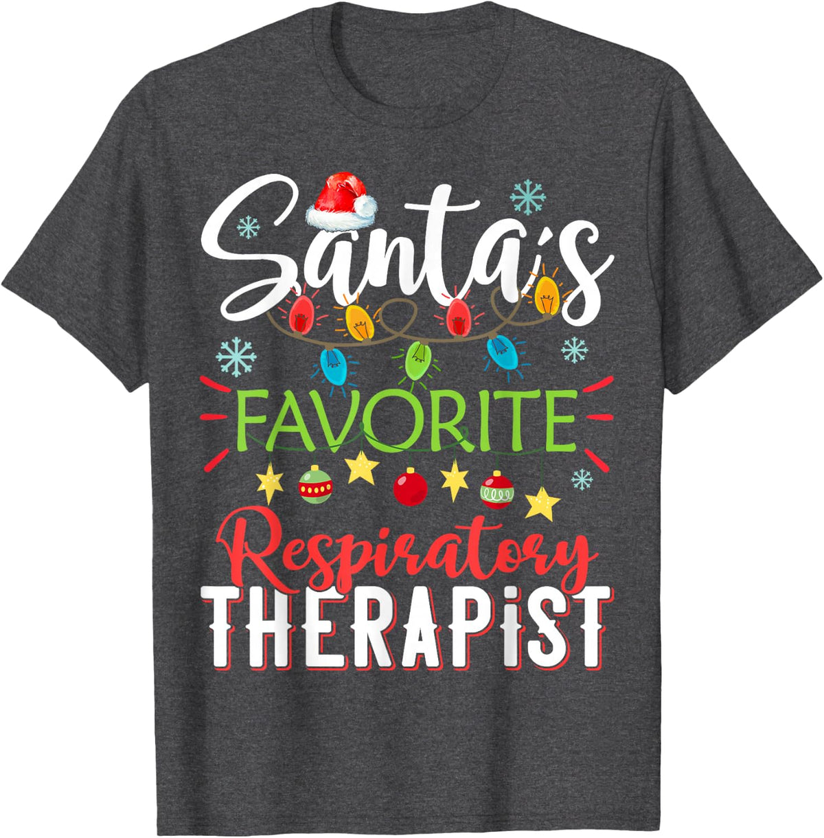 Santa's Favorite Respiratory Therapist Santa Hat Christmas T-Shirt - Dark Heather Grey