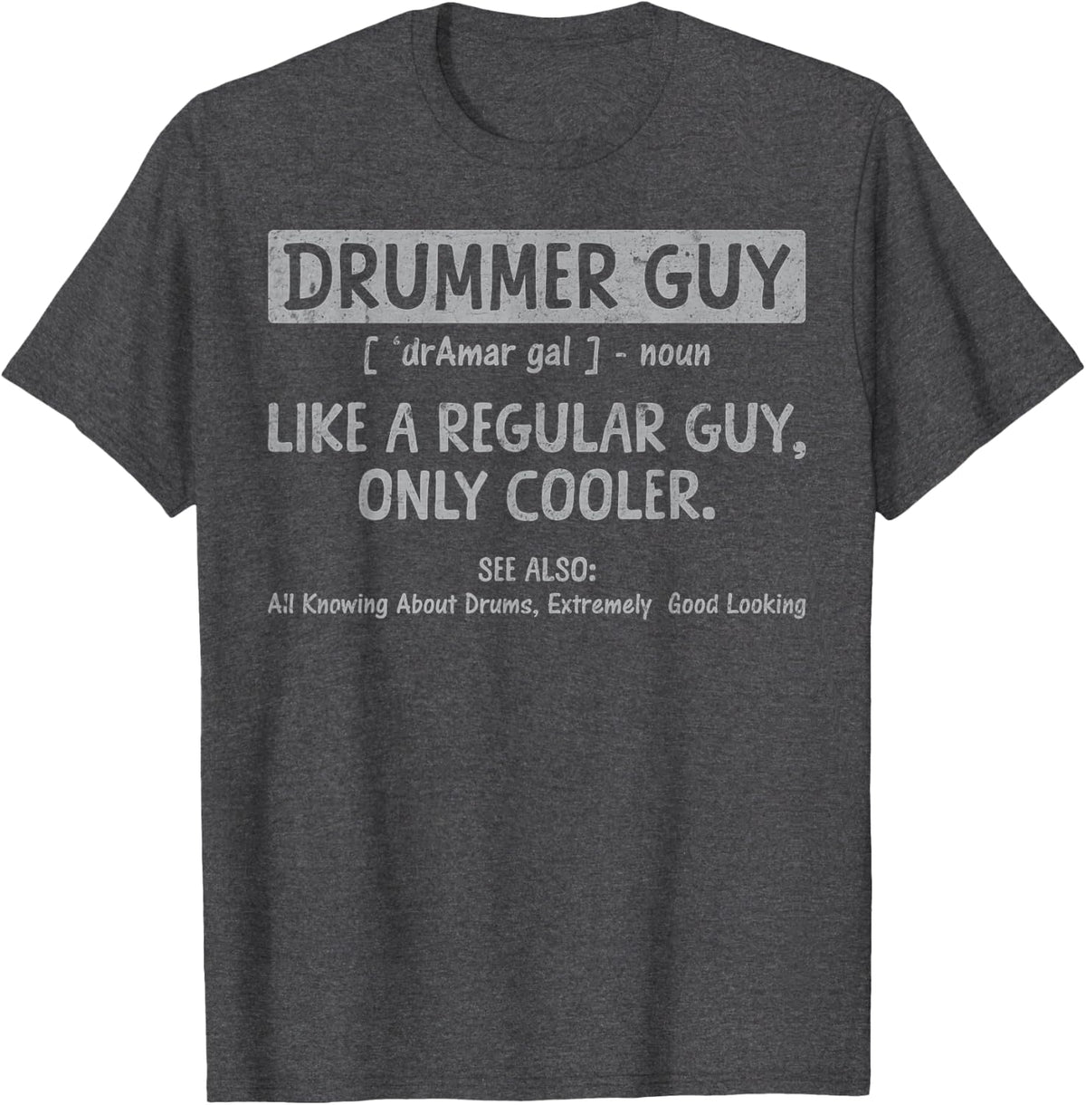 Drummer Guy Definition Vintage Drums Drumming Lover Gifts T-Shirt - Dark Heather Grey