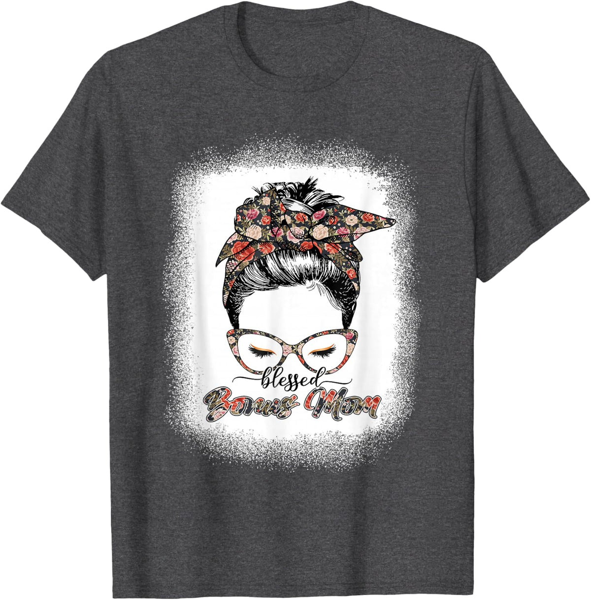 Blessed Bonus Mom Flowers Messy Bun Sunglasses Mothers Day T-Shirt - Dark Heather Grey