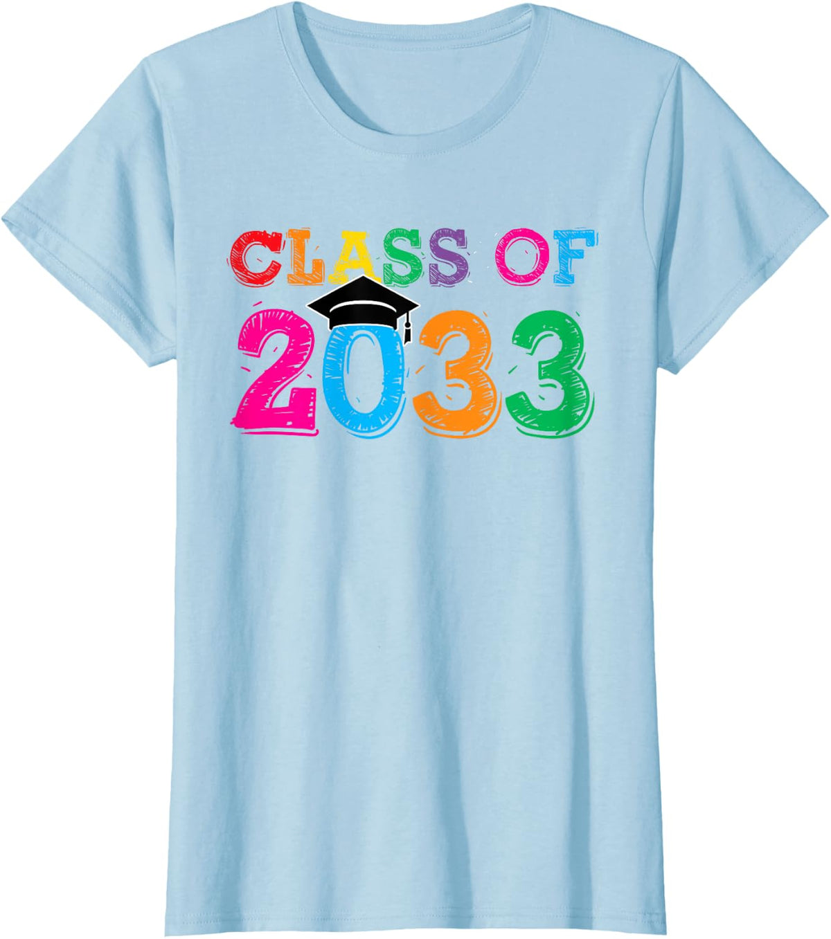 Class Of 2033 Shirt For Boys and Girls, Fun 2033 Graduation T-Shirt - Baby Blue