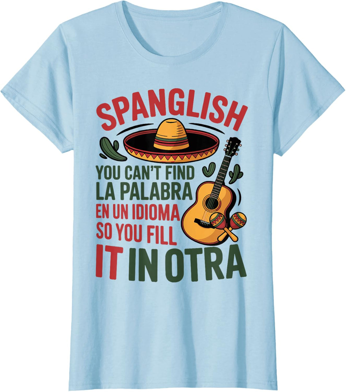 Spanglish English Spanish Teacher Mexican Bilingual Teacher T-Shirt - Baby Blue