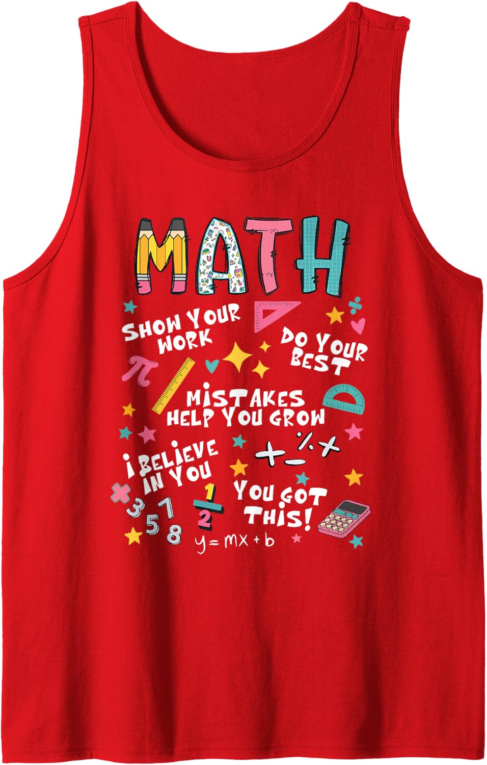 Show Your Work Funny Math Teacher First Day Back to School Sleeveless Tank Top - Red