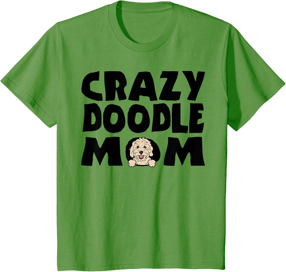 Crazy Doodle Mom Goldendoodle Labradoodle Dog Men Women Kids T-Shirt - Grass Green