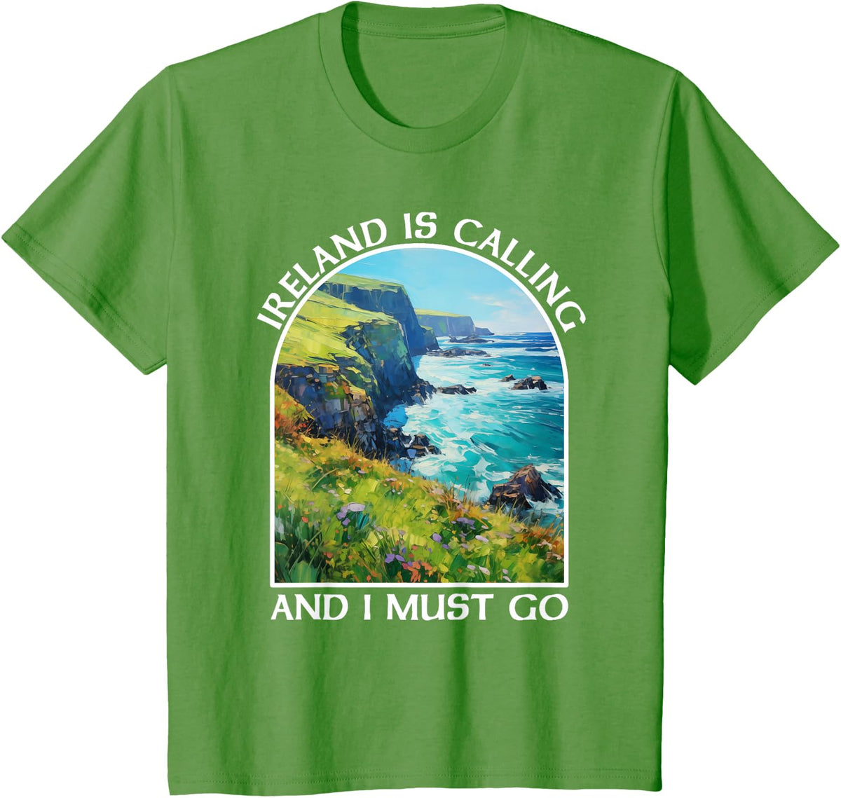 Ireland Is Calling And I Must Go St Patrick's Day Irish T-Shirt - Grass Green