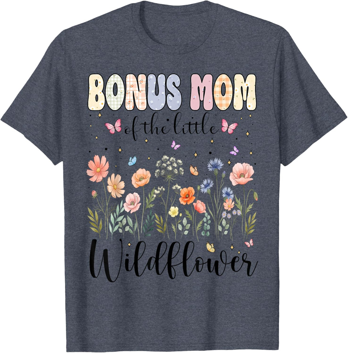 Bonus Mom of The Little Wildflower Birthday Girl Matching T-Shirt - Heather Blue
