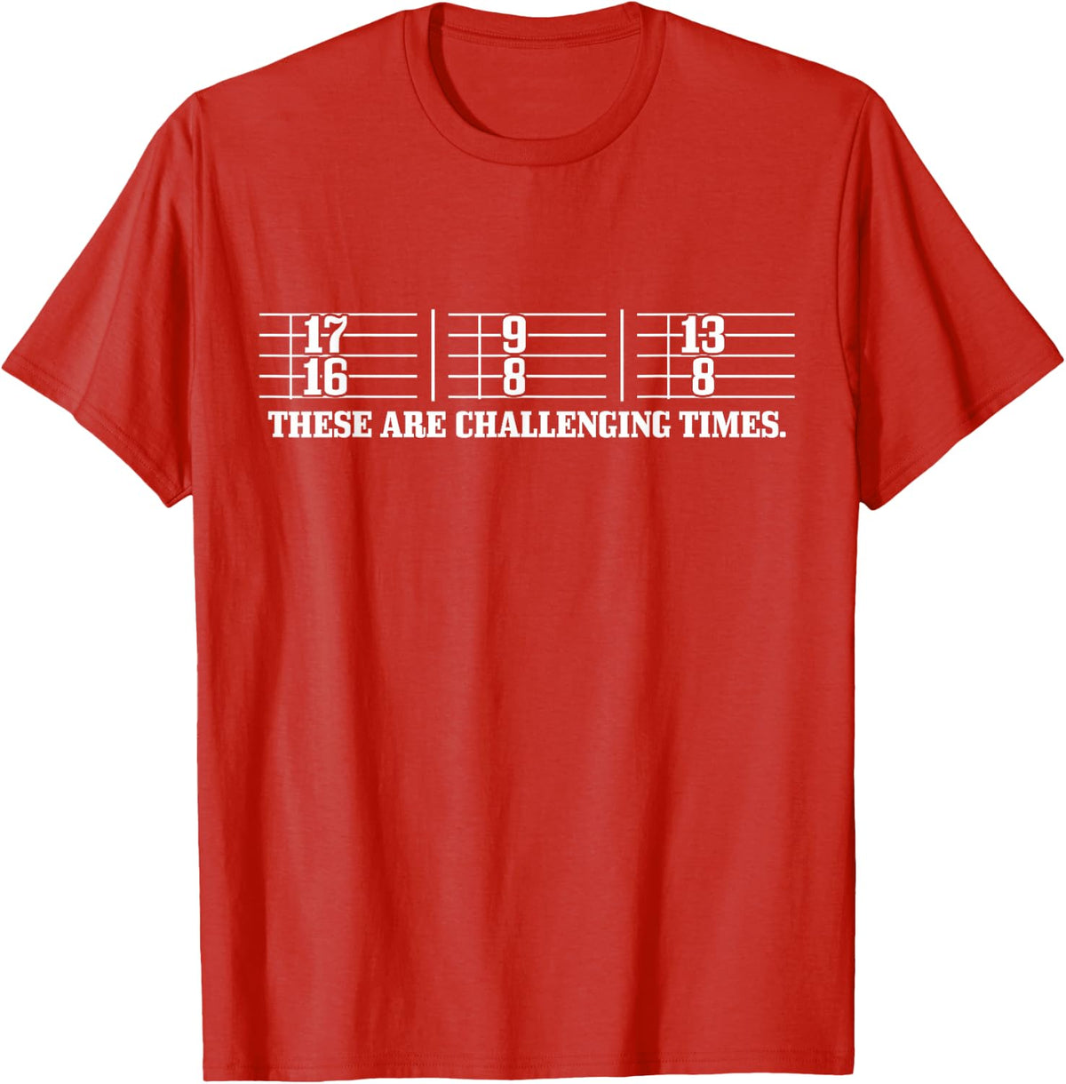These Are Difficult Times Funny Drums Guitar Musician Gift T-Shirt - Red